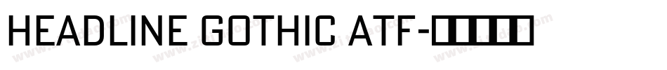 Headline Gothic ATF字体转换
